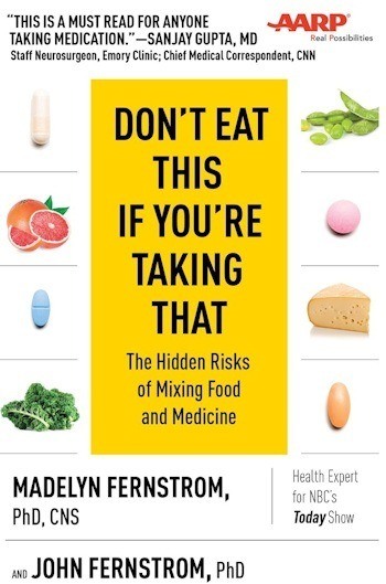 Don't Eat This If You're Taking That: The Hidden Risks of Mixing Food and Medicine (Skyhorse Publishing paperback)