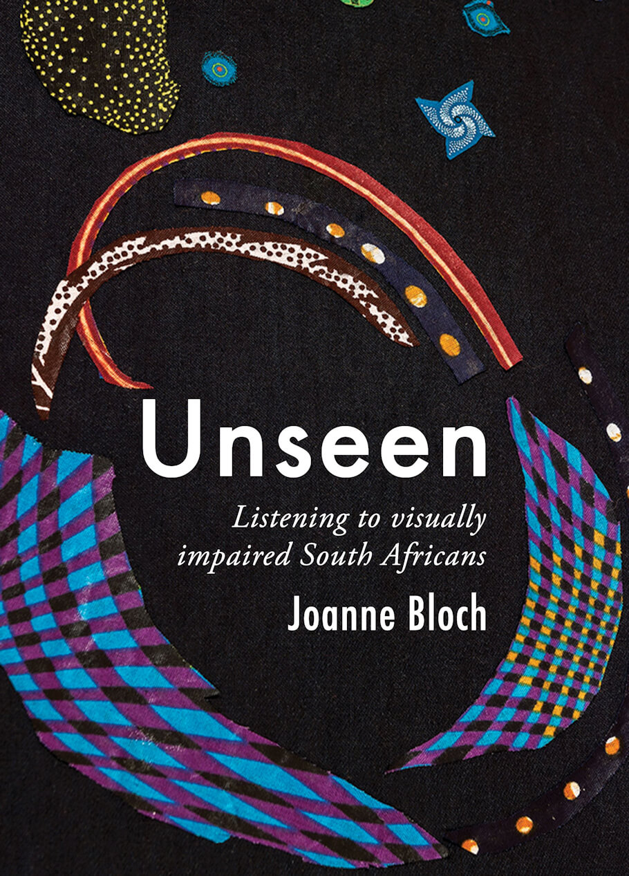 The book cover for Unseen has a deep black background that resembles textured fabric, giving it the feel of a textile artwork rather than a flat printed page. Arranged across this dark field are curved shapes made from brightly colored, patterned cloth that appear to be stitched or appliquéd onto the surface.